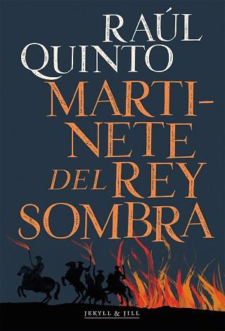 MARTINETE DEL REY SOMBRA | 9788412395990 | QUINTO, RAÚL | Llibreria Aqualata | Comprar llibres en català i castellà online | Comprar llibres Igualada