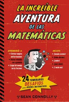 INCREÍBLE AVENTURA DE LAS MATEMÁTICAS, LA | 9788490432631 | CONOLLY, SEAN | Llibreria Aqualata | Comprar llibres en català i castellà online | Comprar llibres Igualada