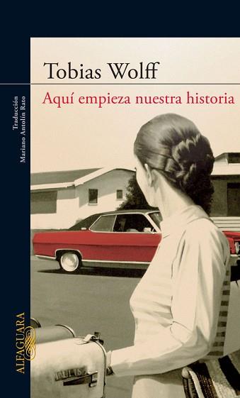 AQUI EMPIEZA NUESTRA HISTORIA | 9788420422749 | WOLFF, TOBIAS | Llibreria Aqualata | Comprar llibres en català i castellà online | Comprar llibres Igualada