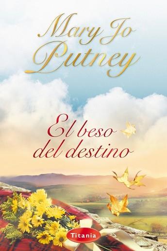 BESO DEL DESTINO, EL | 9788495752895 | PUTNEY, MARY JO | Llibreria Aqualata | Comprar libros en catalán y castellano online | Comprar libros Igualada