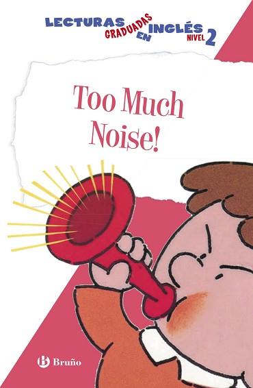 TOO MUCH NOISE. LECTURAS GRADUADAS EN INGLÉS, NIVEL 2 | 9788469600573 | ZIEFERT, HARRIET | Llibreria Aqualata | Comprar libros en catalán y castellano online | Comprar libros Igualada