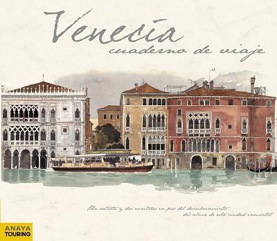 VENECIA, CUADERNO DE VIAJE | 9788499354507 | AA.VV. | Llibreria Aqualata | Comprar llibres en català i castellà online | Comprar llibres Igualada