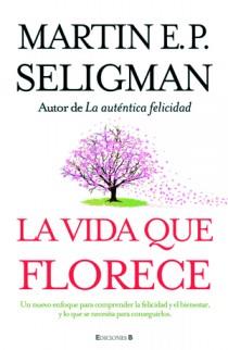 VIDA QUE FLORECE, LA | 9788466649537 | SELIGMAN, MARTIN E.P. | Llibreria Aqualata | Comprar llibres en català i castellà online | Comprar llibres Igualada