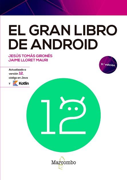 GRAN LIBRO DE ANDROID, EL. 9A. EDICIÓN | 9788426733665 | TOMÁS GIRONÉS, JESÚS / LLORET MAURI, JAIME | Llibreria Aqualata | Comprar llibres en català i castellà online | Comprar llibres Igualada