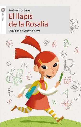 LLAPIS DE LA ROSALIA, EL (LA FORMIGA 7) | 9788496726130 | CORTIZAS, ANTON | Llibreria Aqualata | Comprar libros en catalán y castellano online | Comprar libros Igualada