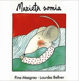 MARIETA SOMIA | 9788481315066 | MASGRAU, FINA / BELLVER, LOURDES | Llibreria Aqualata | Comprar libros en catalán y castellano online | Comprar libros Igualada