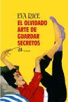 OLVIDADO ARTE DE GUARDAR SECRETOS, EL (ALEPH 246) | 9788476697580 | RICE, EVA | Llibreria Aqualata | Comprar llibres en català i castellà online | Comprar llibres Igualada