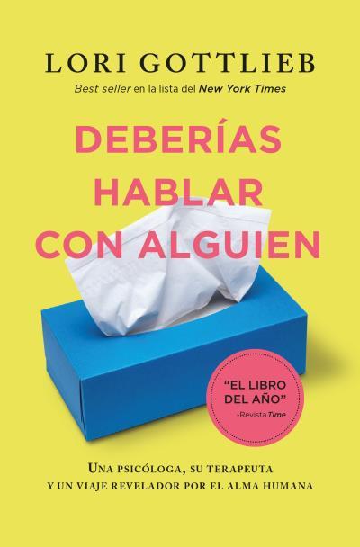 DEBERÍAS HABLAR CON ALGUIEN | 9788419130273 | GOTTLIEB, LORI | Llibreria Aqualata | Comprar llibres en català i castellà online | Comprar llibres Igualada