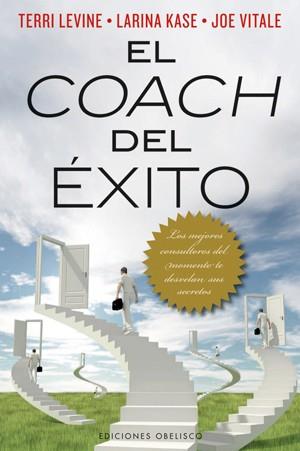 COACH DEL ÉXITO, EL | 9788497778282 | LEVINE, TERRI / KASE, LARINA / VITALE, JOE | Llibreria Aqualata | Comprar llibres en català i castellà online | Comprar llibres Igualada