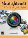 ADOBE LIGHTROOM 3 : EDICION DE FOTOGRAFIA DIGITAL | 9788493776985 | ORÓS ESCUSOL, DAVID | Llibreria Aqualata | Comprar llibres en català i castellà online | Comprar llibres Igualada