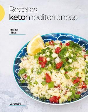 RECETAS KETOMEDITERRÁNEAS | 9788419250117 | RIBAS TORRES, MARINA | Llibreria Aqualata | Comprar llibres en català i castellà online | Comprar llibres Igualada