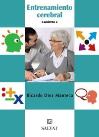 ENTRENAMIENTO CEREBRAL. CUADERNO 2 | 9788421686799 | DIEZ, RICARDO | Llibreria Aqualata | Comprar llibres en català i castellà online | Comprar llibres Igualada