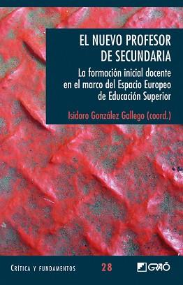 NUEVO PROFESOR DE SECUNDARIA, EL | 9788478278961 | GONZALEZ GALLERO, ISIDRO (COORD) | Llibreria Aqualata | Comprar llibres en català i castellà online | Comprar llibres Igualada