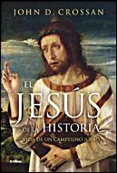 JESUS DE LA HISTORIA, EL. VIDA DE UN CAMPESINO JUDIO | 9788484328858 | CROSSAN, JOHN | Llibreria Aqualata | Comprar libros en catalán y castellano online | Comprar libros Igualada