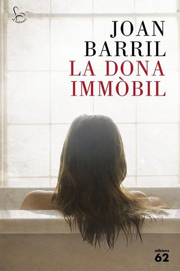 DONA IMMÒBIL, LA | 9788429774290 | BARRIL, JOAN | Llibreria Aqualata | Comprar llibres en català i castellà online | Comprar llibres Igualada