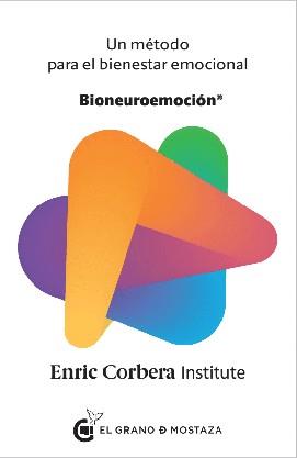 BIONEUROEMOCIÓN | 9788494738807 | ENRIC CORBERA INSTITUTE | Llibreria Aqualata | Comprar libros en catalán y castellano online | Comprar libros Igualada