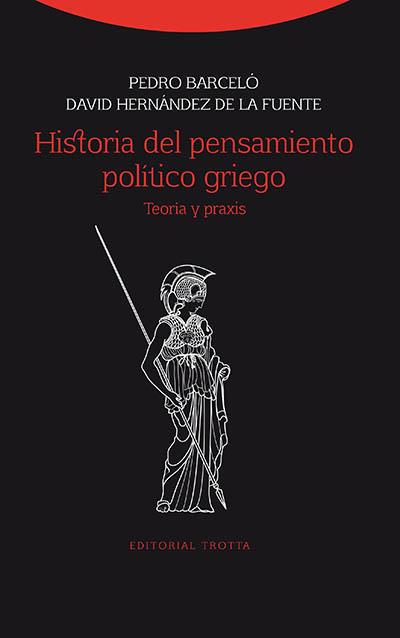 HISTORIA DEL PENSAMIENTO POLÍTICO GRIEGO | 9788498795400 | BARCELÓ Y BATISTE, PEDRO | Llibreria Aqualata | Comprar llibres en català i castellà online | Comprar llibres Igualada