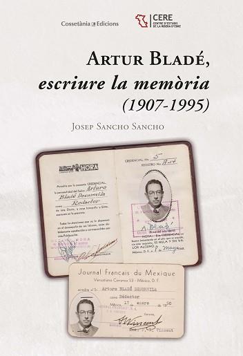 ARTUR BLADÉ, ESCRIURE LA MEMÒRIA (1907-1995) | 9788490347522 | SANCHO SANCHO, JOSEP | Llibreria Aqualata | Comprar llibres en català i castellà online | Comprar llibres Igualada