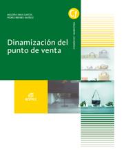 DINAMIZACIÓN DEL PUNTO DE VENTA | 9788490032664 | ARES GARCÍA, BEGOÑA / BRENES MUÑOZ, PEDRO | Llibreria Aqualata | Comprar llibres en català i castellà online | Comprar llibres Igualada