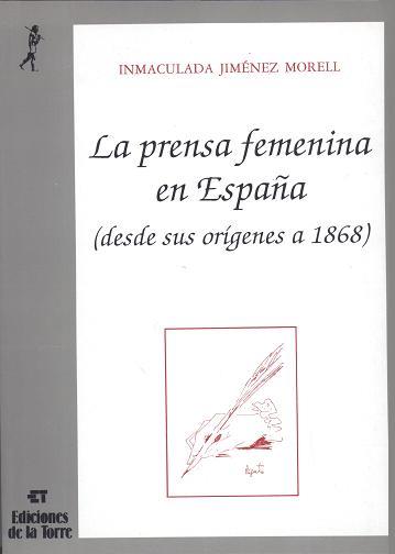 PRENSA FEMENINA EN ESPAÑA, LA.(DESDE SUS ORIGENES | 9788479600303 | JIMENES MORELL, INMACULADA | Llibreria Aqualata | Comprar llibres en català i castellà online | Comprar llibres Igualada