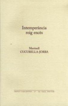 INTEMPERÈNCIA ROIG ENCÉS | 9788492574049 | CUCURELLA-JORBA, MERITXELL | Llibreria Aqualata | Comprar llibres en català i castellà online | Comprar llibres Igualada