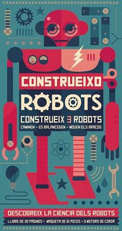 CONSTRUEIXO ROBOTS | 9788416368310 | LAROUSSE EDITORIAL | Llibreria Aqualata | Comprar llibres en català i castellà online | Comprar llibres Igualada