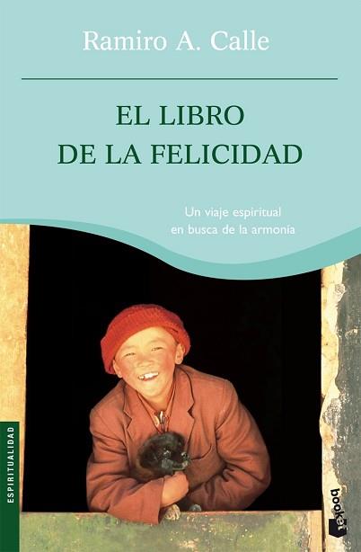 LIBRO DE LA FELICIDAD, EL (BOOKET 4061) | 9788427032736 | CALLE, RAMIRO | Llibreria Aqualata | Comprar llibres en català i castellà online | Comprar llibres Igualada