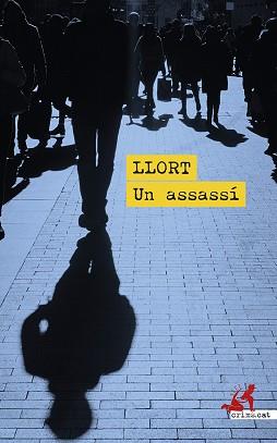 UN ASSASSÍ | 9788419627391 | LLORT, LLUÍS | Llibreria Aqualata | Comprar llibres en català i castellà online | Comprar llibres Igualada