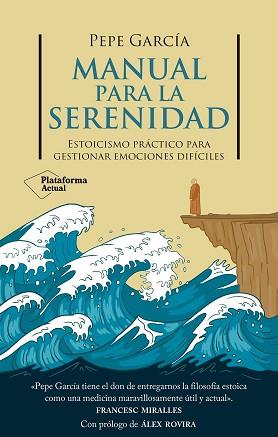 MANUAL PARA LA SERENIDAD | 9788410079878 | GARCÍA, PEPE | Llibreria Aqualata | Comprar llibres en català i castellà online | Comprar llibres Igualada