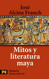 MITOS Y LITERATURA MAYA (LB H 4114) | 9788420661674 | ALCINA FRANCH JOSE | Llibreria Aqualata | Comprar libros en catalán y castellano online | Comprar libros Igualada