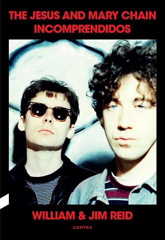 INCOMPRENDIDOS: THE JESUS AND MARY CHAIN | 9788410045125 | REID, WILLIAM & JIM | Llibreria Aqualata | Comprar llibres en català i castellà online | Comprar llibres Igualada