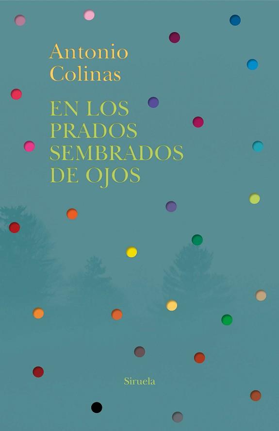 EN LOS PRADOS SEMBRADOS DE OJOS | 9788418245909 | COLINAS, ANTONIO | Llibreria Aqualata | Comprar llibres en català i castellà online | Comprar llibres Igualada