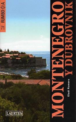 MONTENEGRO Y DUBROVNIK (RUMBO A 71) | 9788475846415 | Llibreria Aqualata | Comprar libros en catalán y castellano online | Comprar libros Igualada