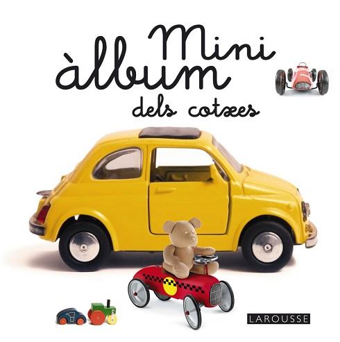 MINI ÀLBUM LAROUSSE DELS COTXES | 9788415785514 | LAROUSSE EDITORIAL | Llibreria Aqualata | Comprar llibres en català i castellà online | Comprar llibres Igualada