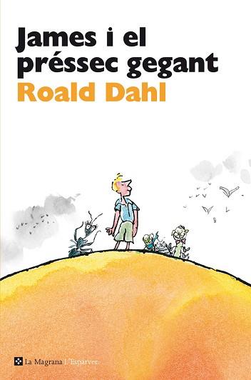 JAMES I EL PRÉSSEC GEGANT | 9788482645650 | DAHL , ROALD | Llibreria Aqualata | Comprar libros en catalán y castellano online | Comprar libros Igualada