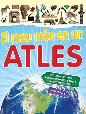 MEU MON EN UN ATLES, EL | 9788448830601 | WALLACE, HOLLY | Llibreria Aqualata | Comprar llibres en català i castellà online | Comprar llibres Igualada