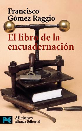 LIBRO DE LA ENCUADERNACIÓN, EL | 9788420638959 | GÓMEZ RAGGIO, FRANCISCO | Llibreria Aqualata | Comprar llibres en català i castellà online | Comprar llibres Igualada
