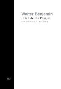 LIBRO DE LOS PASAJES | 9788446019015 | BENJAMIN, WALTER (1892-1940) | Llibreria Aqualata | Comprar llibres en català i castellà online | Comprar llibres Igualada