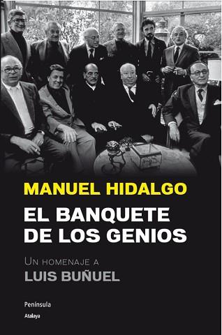 BANQUETE DE LOS GENIOS, EL | 9788499421889 | HIDALGO, MANUEL | Llibreria Aqualata | Comprar libros en catalán y castellano online | Comprar libros Igualada