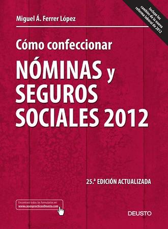 CÓMO CONFECCIONAR NÓMINAS Y SEGUROS SOCIALES 2012 | 9788423412518 | FERRER LÓPEZ, MIGUEL ÁNGEL | Llibreria Aqualata | Comprar llibres en català i castellà online | Comprar llibres Igualada