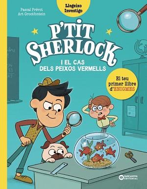 P'TIT SHERLOCK I EL CAS DELS PEIXOS VERMELLS | 9788448959784 | PRÉVOT, PASCAL | Llibreria Aqualata | Comprar llibres en català i castellà online | Comprar llibres Igualada