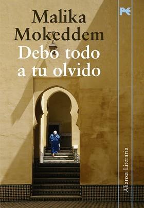 DEBO TODO A TU OLVIDO | 9788420651620 | MOKEDDEM, MALIKA | Llibreria Aqualata | Comprar llibres en català i castellà online | Comprar llibres Igualada