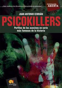 PSICOKILLERS. LOS ASESINOS EN SERIE MAS FAMOSOS DE LA HIST | 9788497634090 | CEBRIAN ZUÑIGA,JUAN ANTONIO | Llibreria Aqualata | Comprar llibres en català i castellà online | Comprar llibres Igualada