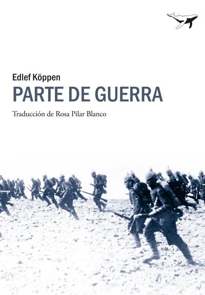 PARTE DE GUERRA | 9788493907648 | KÖPPEN, EDLEF | Llibreria Aqualata | Comprar llibres en català i castellà online | Comprar llibres Igualada