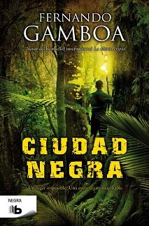 CIUDAD NEGRA | 9788490700112 | GAMBOA, FERNANDO | Llibreria Aqualata | Comprar llibres en català i castellà online | Comprar llibres Igualada