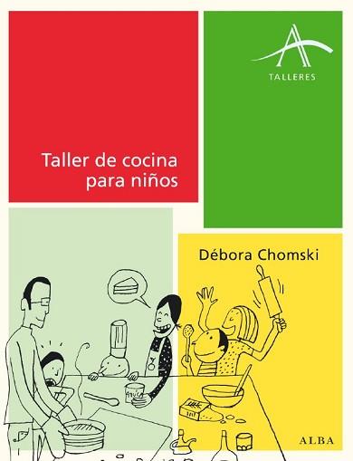 TALLER DE COCINA PARA NIÑOS | 9788484285779 | CHOMSKI, DEBORA | Llibreria Aqualata | Comprar llibres en català i castellà online | Comprar llibres Igualada