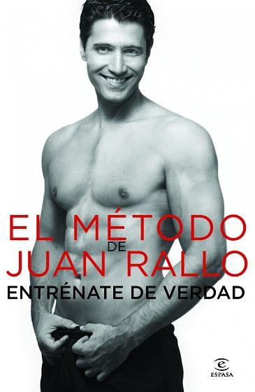 MÉTODO DE JUAN RALLO, EL. ENTRÉNATE DE VERDAD | 9788467002881 | RALLO, JUAN | Llibreria Aqualata | Comprar llibres en català i castellà online | Comprar llibres Igualada