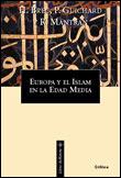 EUROPA Y EL ISLAM EN LA EDAD MEDIA (LIBROS DE HISTORIA) | 9788484321699 | BRESC, HENRI | Llibreria Aqualata | Comprar llibres en català i castellà online | Comprar llibres Igualada