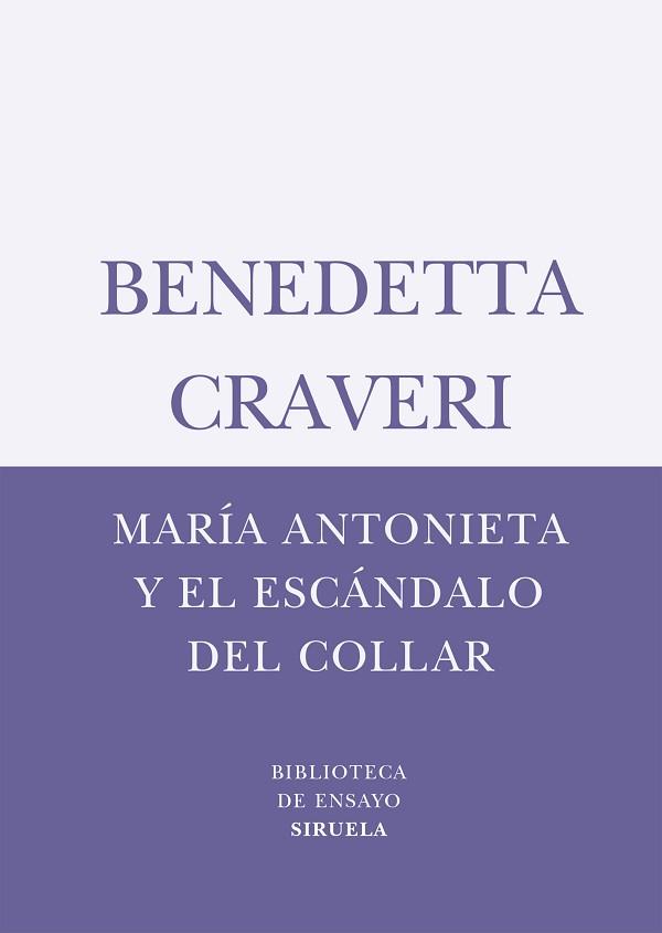 MARIA ANTONIETA Y EL ESCANDALO DEL COLLAR (BIBLIOTECA DE ENS | 9788498410747 | CRAVERI, BENEDETTA | Llibreria Aqualata | Comprar llibres en català i castellà online | Comprar llibres Igualada