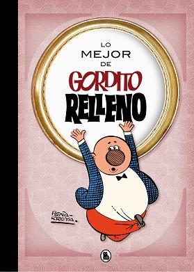 GORDITO RELLENO (LO MEJOR DE...) | 9788402421722 | PEÑARROYA | Llibreria Aqualata | Comprar libros en catalán y castellano online | Comprar libros Igualada